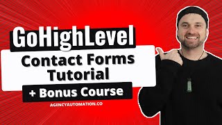Go High Level Contact Forms Tutorial Step-by-Step Training