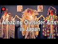 Amazing outsider arts in japan  nobumasa kushino outside japan exhibition