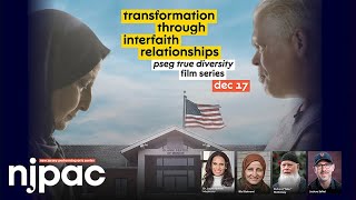 Transformation Through Interfaith Relationships - PSEG True Diversity Film Series
