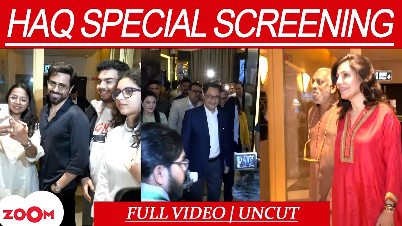 Haq Special Screening | Emraan Hashmi, Yami Gautam, Shehzad Poonawalla attend | Uncut | Full Video