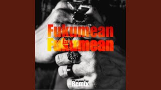 fukumean - Jake LaCoste