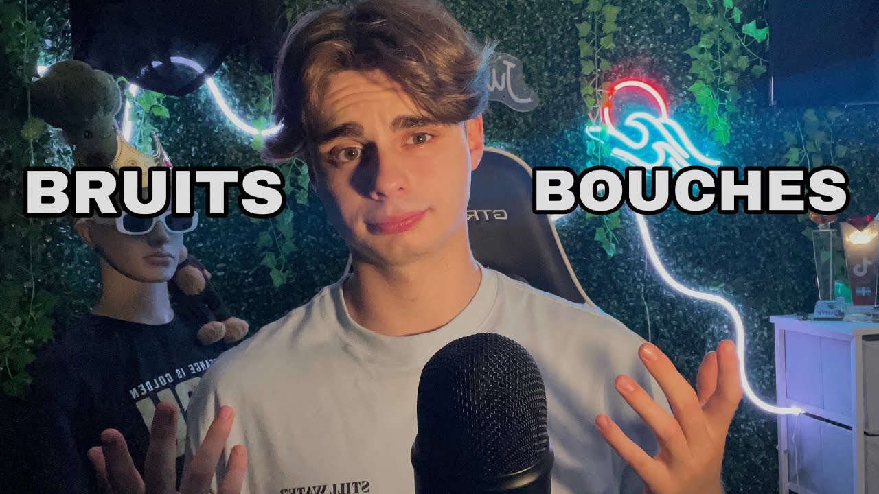 ASMR BRUITS DE BOUCHES
