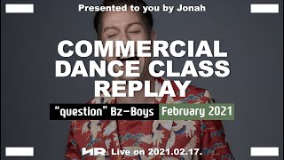 [nROUND Replay] Bz-Boys 'question' Full Class (Jonah's Dance Class)(2021.02.17.)