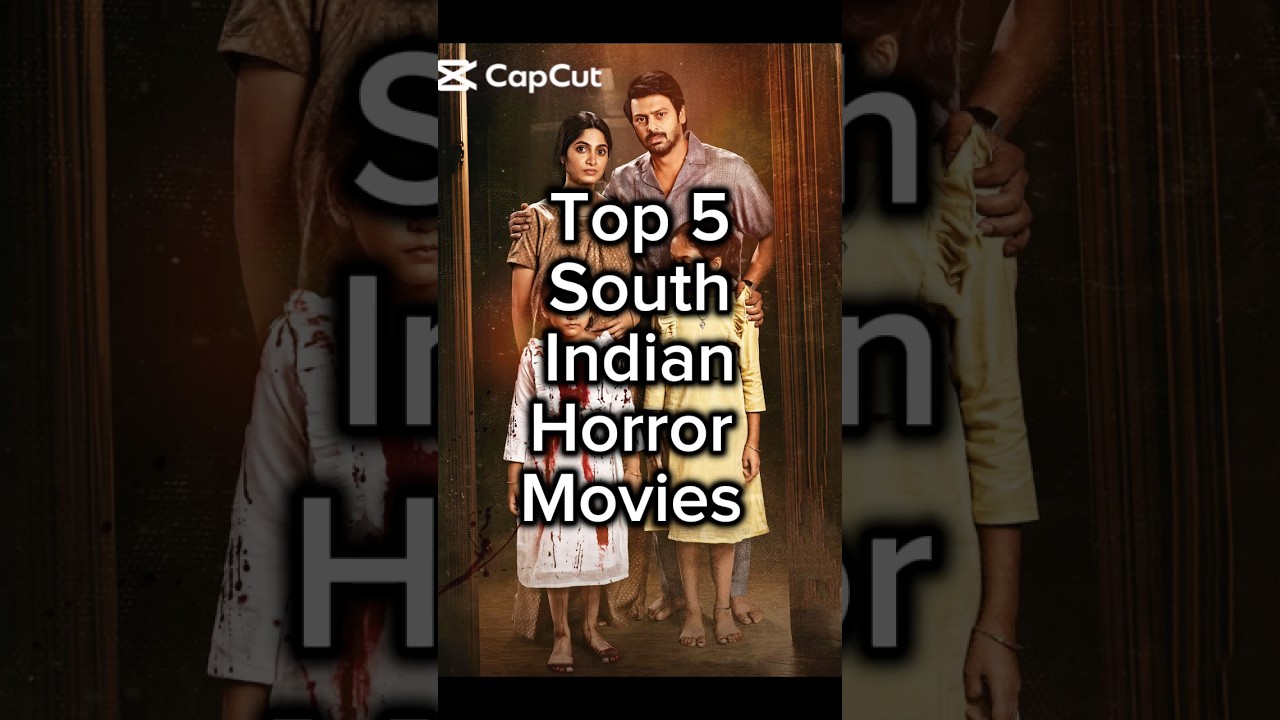 Top 5 South Indian Horror Movies 