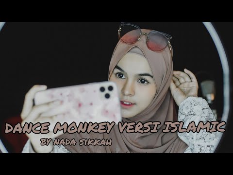 DANCE MONKEY VERSI ISLAMIC ( MOVE ON BY NADA SIKKAH)