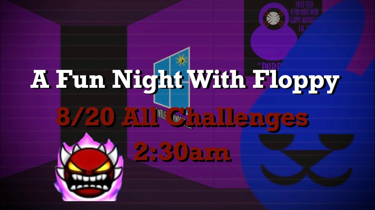 (Extreme Demon FNAF Max Mode) A Fun Night With Floppy | 2:30am (Verifying)
