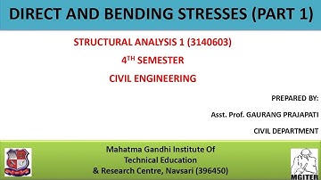 Direct and Bending Stresses (Part 1) - Structural Analysis 1 -  3140603 - 4th sem - Civil Engg. -GTU