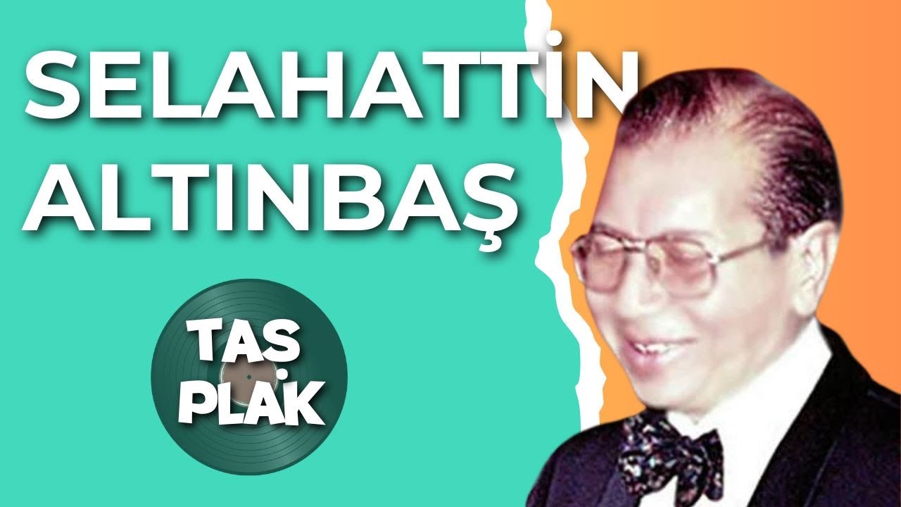 Bestekar ve Ud Sanatçısı Selahattin Altınbaş’ın Hayatı | Taş Plak