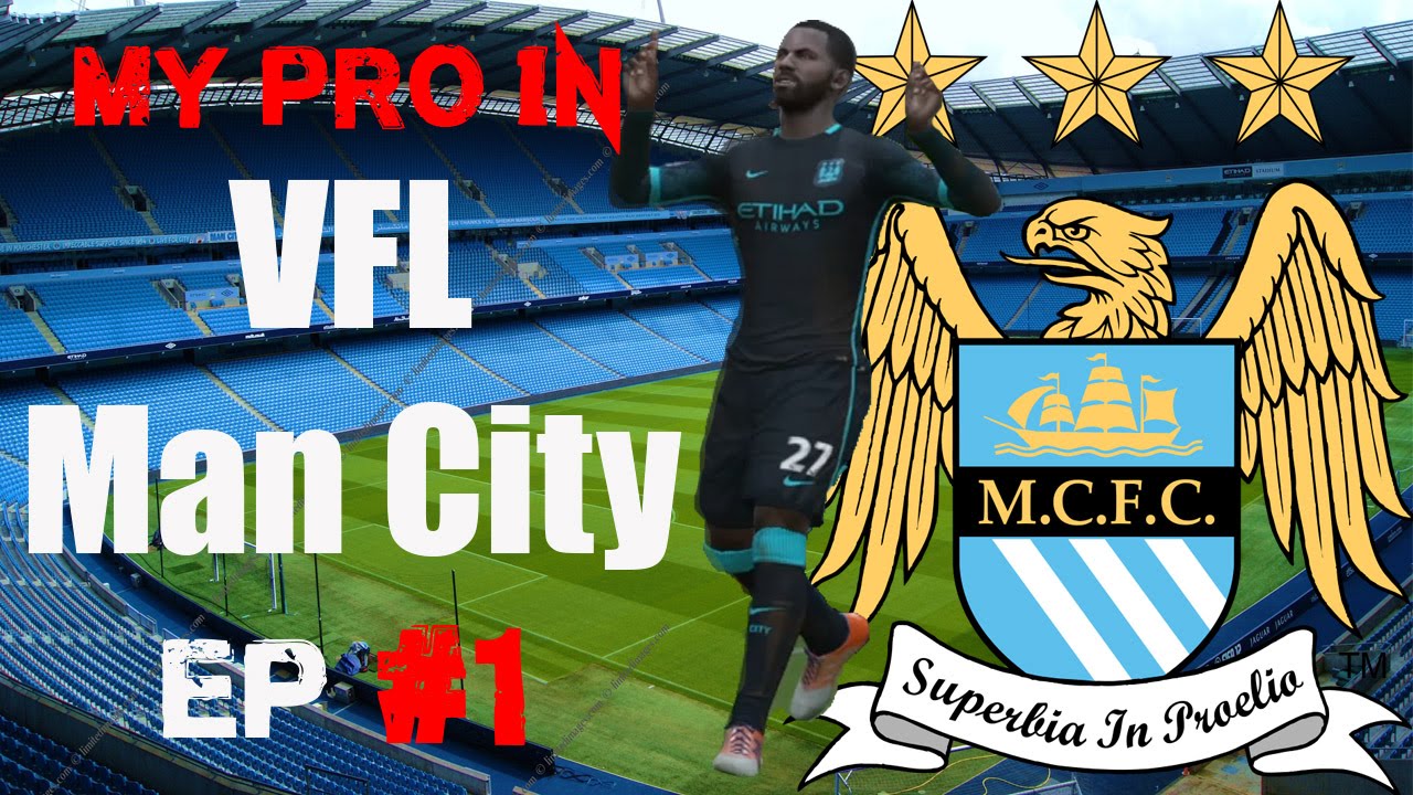 FIFA 16 | Pro Clubs | VFL Man City | Ep #1