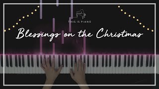 크리스마스에는 축복을 (Blessings on the Christmas) - 김현철 (Kim Hyun-Chul) by THIS IS PIANO