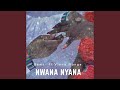 Nwana Nyana Feat Vinny Nange Nwana Nyana Feat Vinny Nange