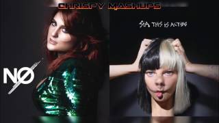 Meghan Trainor & Sia - No / Cheap Thrills Mashup