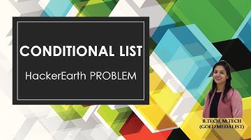 C++ Code of Conditional List (HackerEarth Problem) in Hindi || Competitive Coding