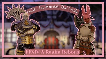 FFXIV | Marauder Lv.20 - The Mountain That Strides