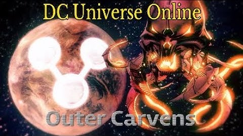 DC Universe Online : Outer Carvens