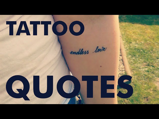 27 Meaningful Tattoo Quotes - YouTube