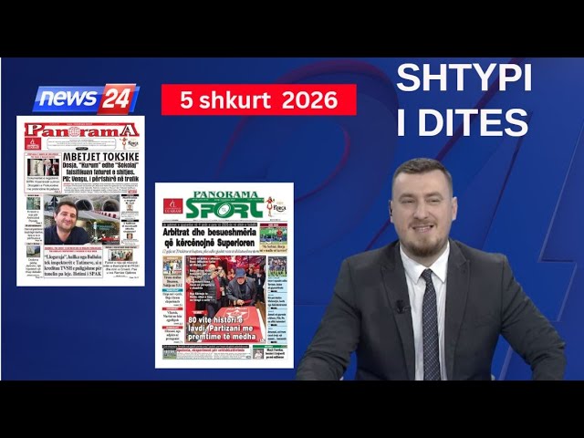 5 Shkurt 2026 - "Shtypi i ditës" në News24 📺 "Koha për t'u zgjuar" në studio me Klevin Mukën