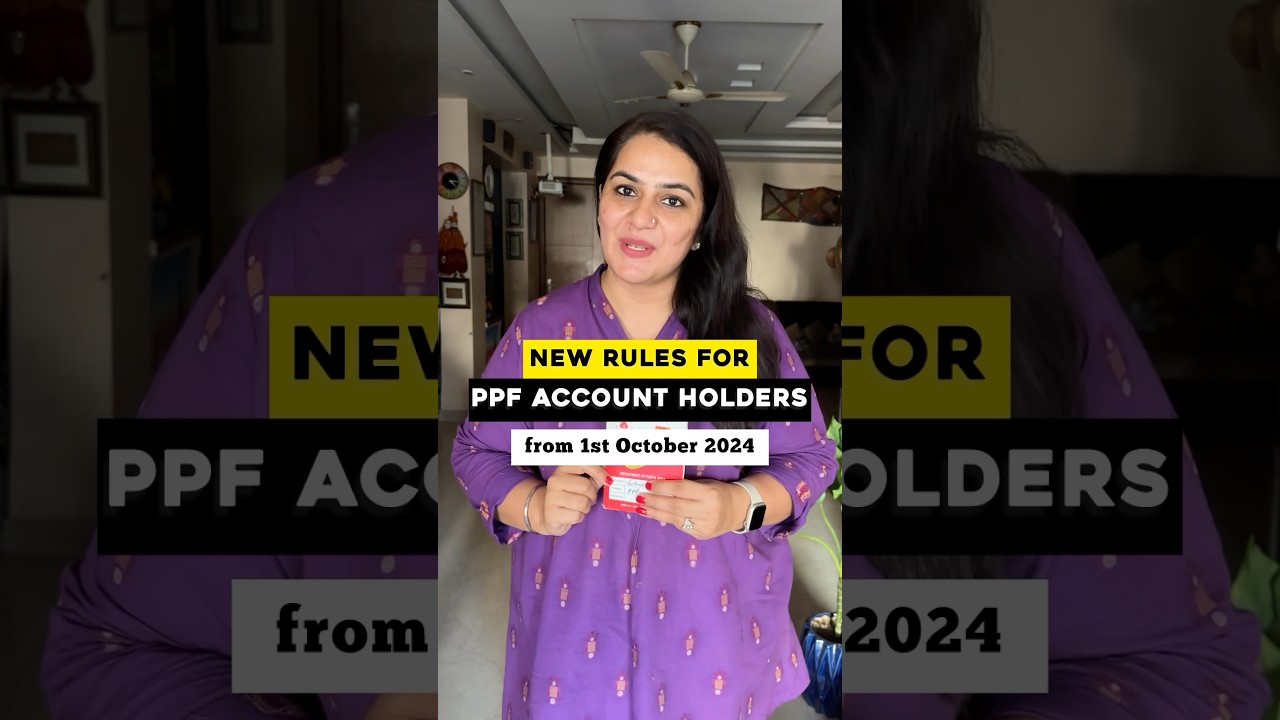 New *PPF Rules* from 1st October 2024 ✅ 