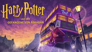 Harry Potter und der Gefangene von Askaban Teil 1 | Vollständiges Hörbuch | Magisches Abenteuer