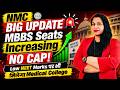 BIGGEST NMC UPDATE: Massive MBBS Seat Increase for NEET 2026 | NMC Latest Update