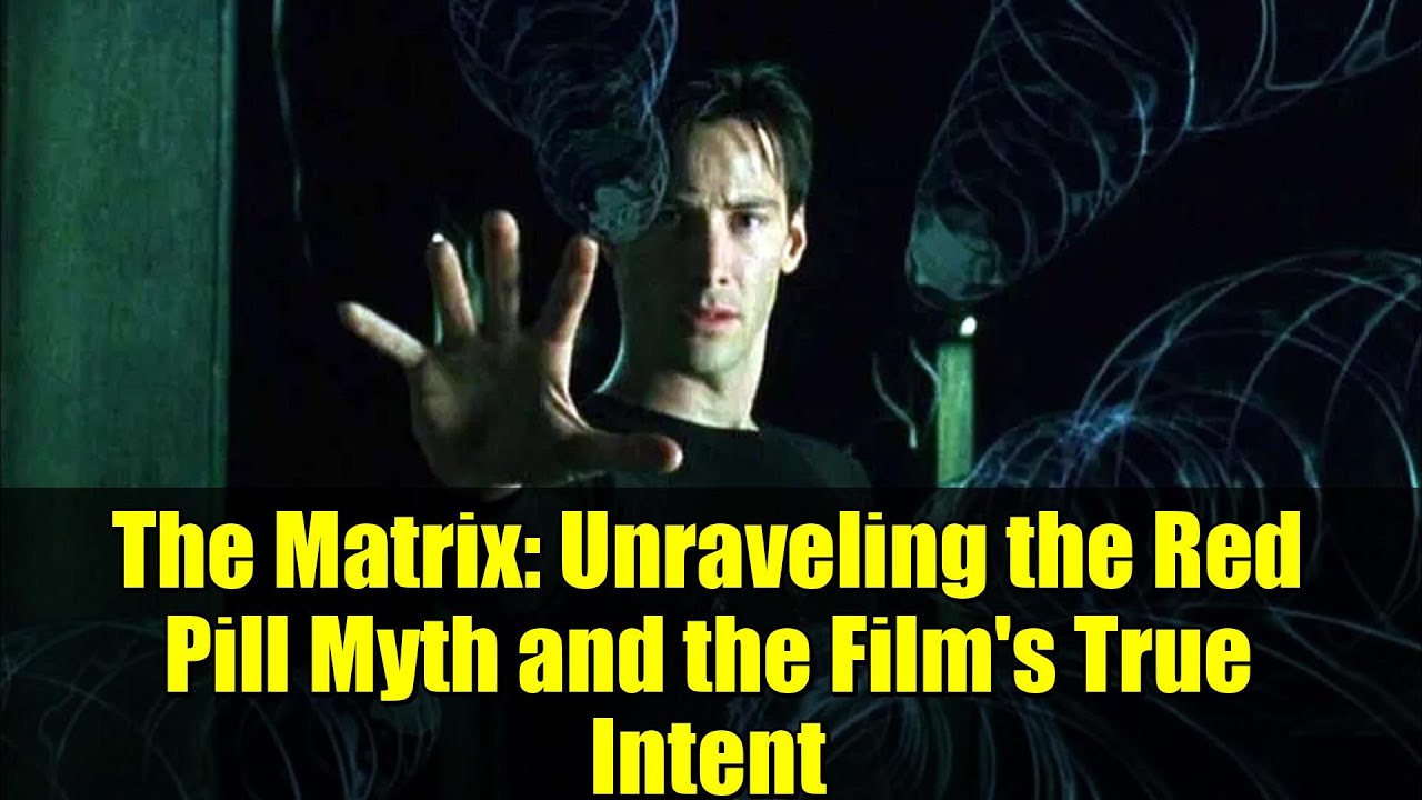 «Матрица»: разоблачение мифа о красной таблетке и истинный замысел фильма