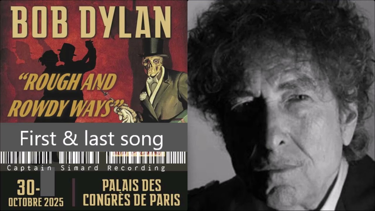 Bob Dylan - PARIS 2025, Oct 30 - First and last Song