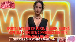 BRUTAL ON-AIR MELTDOWN XIMENA EXPLODES AND INSULTS PRODUCTION FOR ELIMINATING HER FROM MX