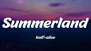 half•alive - Summerland (Lyrics)