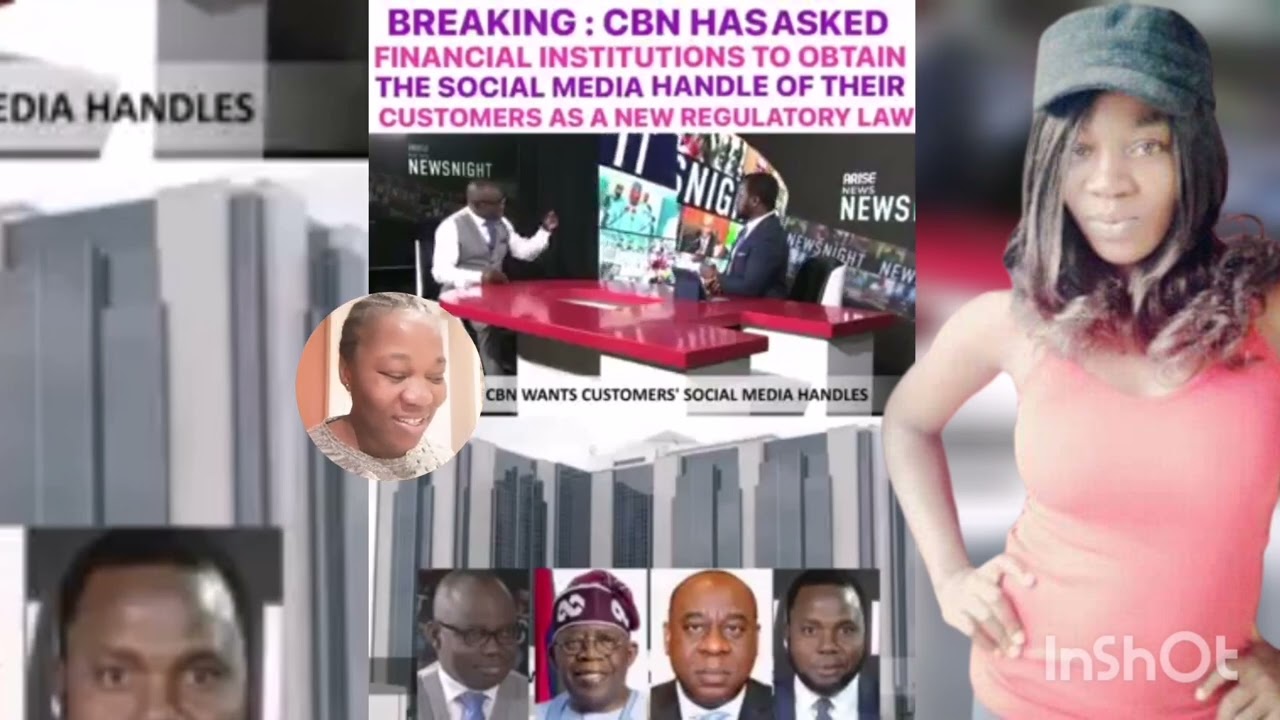 CBN ask financial institution to obtain d social media handle of their customer as new regulatory la