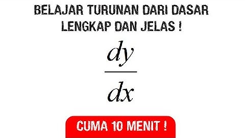 BELAJAR KONSEP DIFERENSIAL (TURUNAN) DALAM 10 MENIT !
