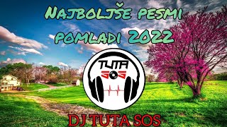 DJ Tuta SoS - Najboljše Slovenske Pesmi Letošnje Pomladi 2022