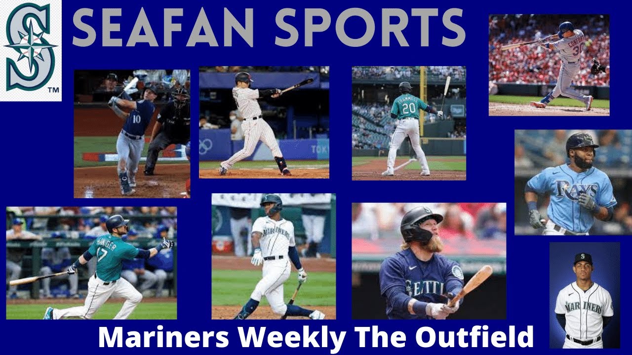 Mariners Weekly The Outfield