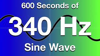 340Hz Sine Wave Test Tone - 600 Seconds (10 Minutes)