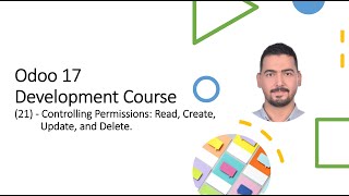Odoo 17 ​Development Course​(21) - Controlling Permissions: Read, Create, Update, and Delete.