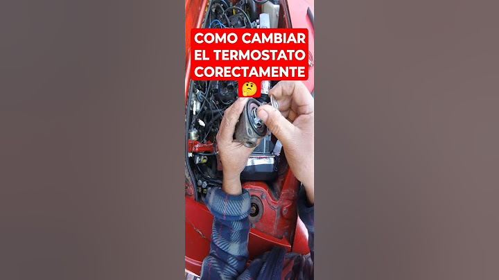 COMO CAMBIAR EL TERMOSTATO FACIL Y RAPIDO #carros #termostato #tips