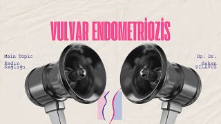 Kadın Sağlığı R Endometriozis