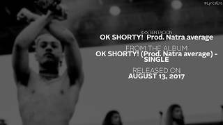 XXXTentacion - OK Shorty! (Prod. Natra average) (Official Lyrics) | NEW SONG 2017
