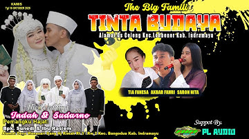 LIVE THE BIG FAMILI TINTA BUDAYA  || DS. WANASARI KEC. BANGODUA KAB. INDRAMAYU || KAMIS 16 OKT 2025