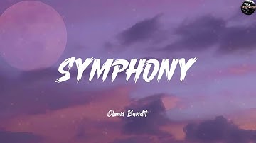 Symphony (feat. Zara Larsson) - Clean Bandit (Lyrics) Kesha, One Direction, Ariana Grande (Mixlyric