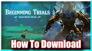 How to Download DLC Trial Of the Sword Zelda Breath of the Wild