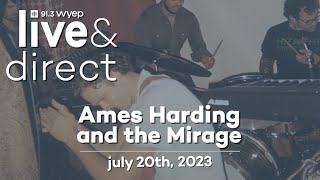 WYEP Live &amp; Direct Session with Ames Harding And The Mirage