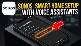 How to setup Sonos smart home integration with voice assistants - Detailed Guide
