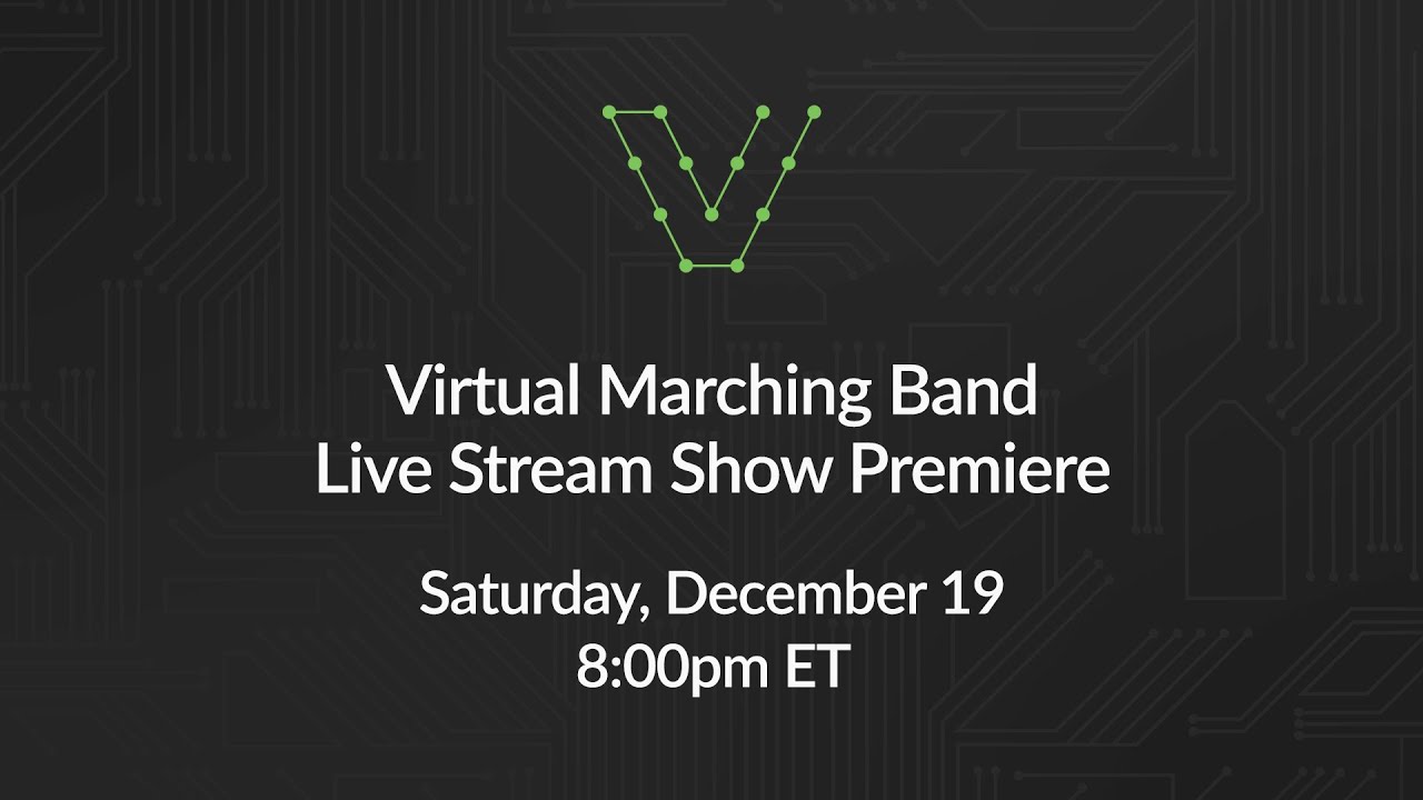 Virtual Marching Band 2020 Live Stream Show Premiere