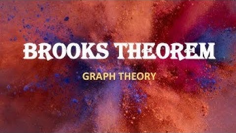 BROOKS THEOREM PROOF GRAPH THEORY