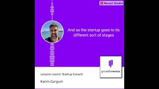 Lessons Learned Startup Growth With Karim Gargum