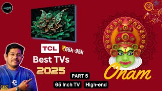 Best 65 Inch TCL - Budget 65,000 - 95,000 | TCL TV 2025 Models Comparison   - Part 5 | #onam2025
