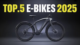 Top 5 Best Electric Bikes for 2025