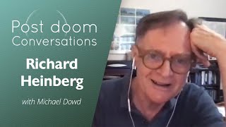 Richard Heinberg: Post-doom with Michael Dowd