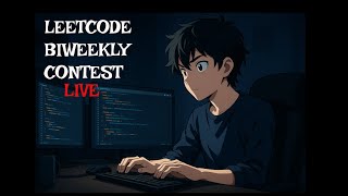 LEETCODE BIWEEKLY CONTEST 168 LIVE
