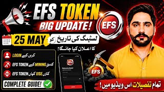 🚨 EFS Token Big Update | Listing Date Announcement on May 25 😱